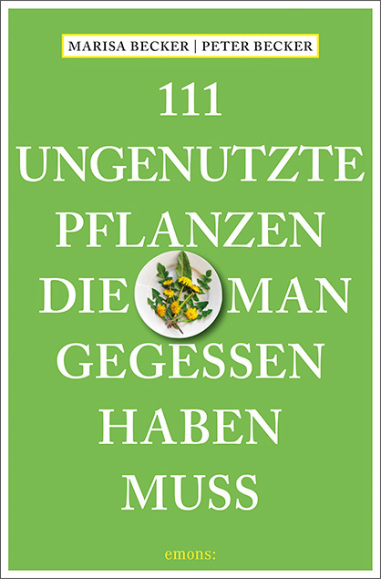 111 ungenutzte Pflanzen, die man gegessen haben muss main product photo