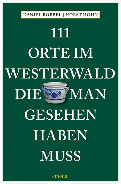 111 Orte im Westerwald, die man gesehen haben muss main product photo