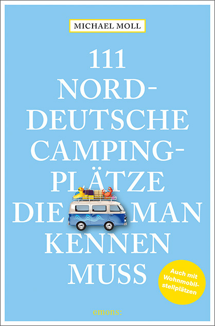 111 norddeutsche Campingplätze, die man kennen muss main product photo