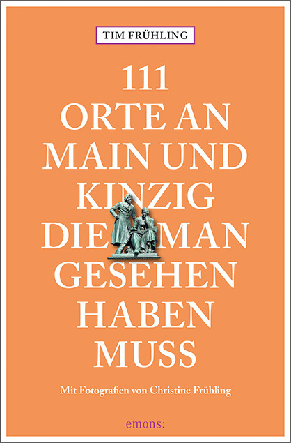 111 Orte an Main und Kinzig, die man gesehen haben muss main product photo