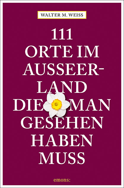 111 Orte im Ausseerland, die man gesehen haben muss main product photo