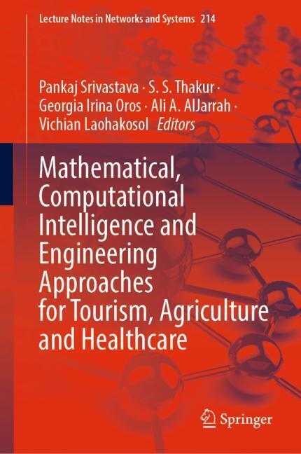 Mathematical, Computational Intelligence and Engineering Approaches for Tourism, Agriculture and Healthcare main product photo