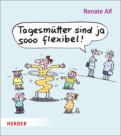Tagesmütter sind ja sooo flexibel! main product photo