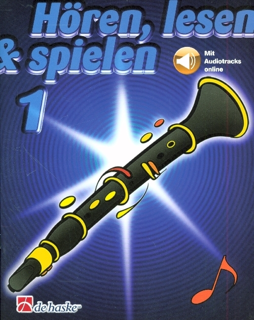 Hören, lesen & spielen, Schule für Klarinette (Oehler), m. Audio-CD. Bd.1 main product photo