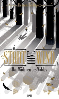 Die Stadt ohne Wind 2 - Das Mädchen des Waldes