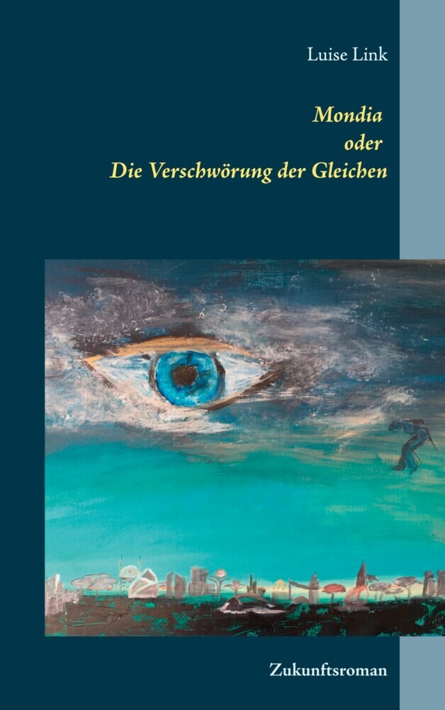 Mondia oder Die Verschwörung der Gleichen main product photo