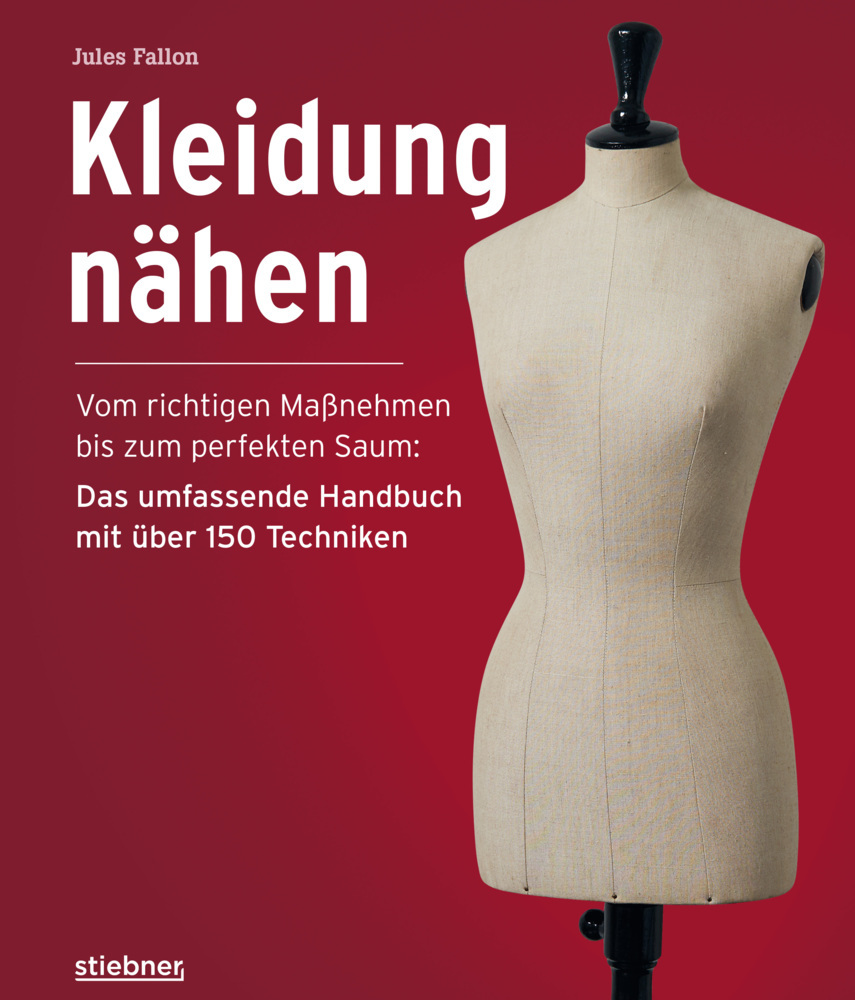 Kleidung Nähen. Vom richtigen Maßnehmen bis zum perfekten Saum: Das umfassende Handbuch mit über 150 Techniken. main product photo