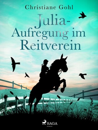 Julia - Aufregung im Reitverein
