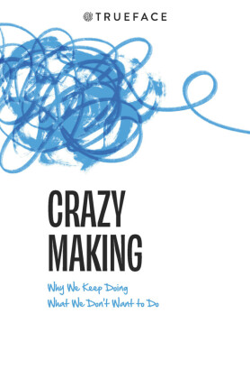 Crazy Making