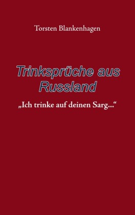 Trinksprüche aus Russland