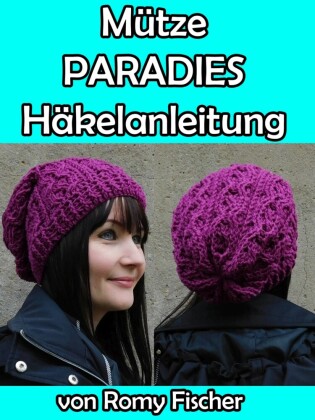 Mütze Paradies Häkelanleitung