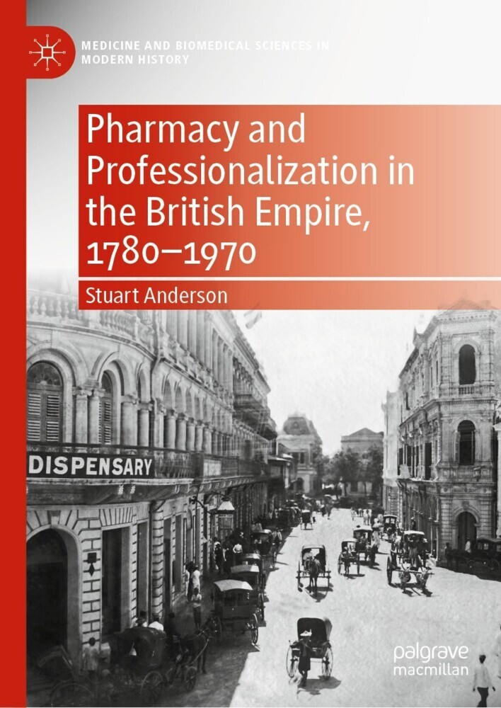 Pharmacy and Professionalization in the British Empire, 1780-1970 main product photo