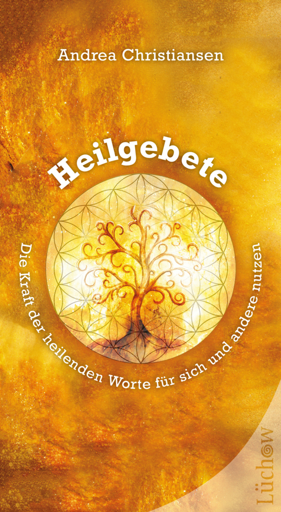Heilgebete - Die Kraft der heilenden Worte für sich und andere nutzen main product photo