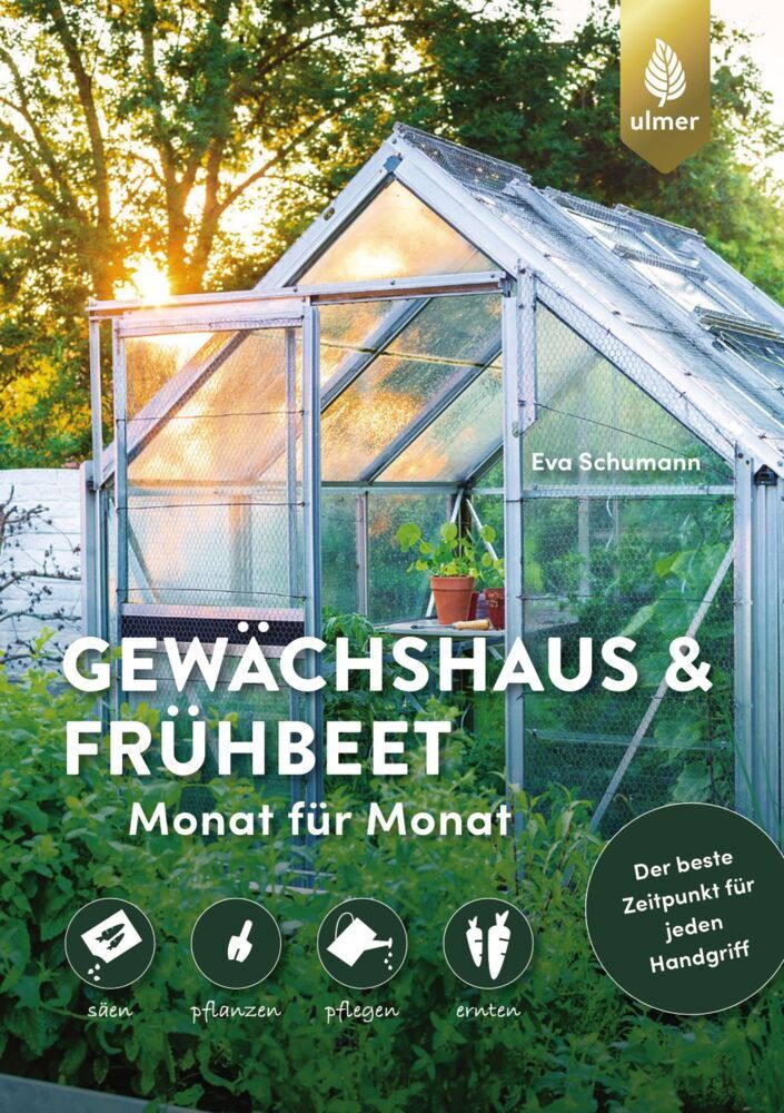 Gewächshaus und Frühbeet Monat für Monat main product photo