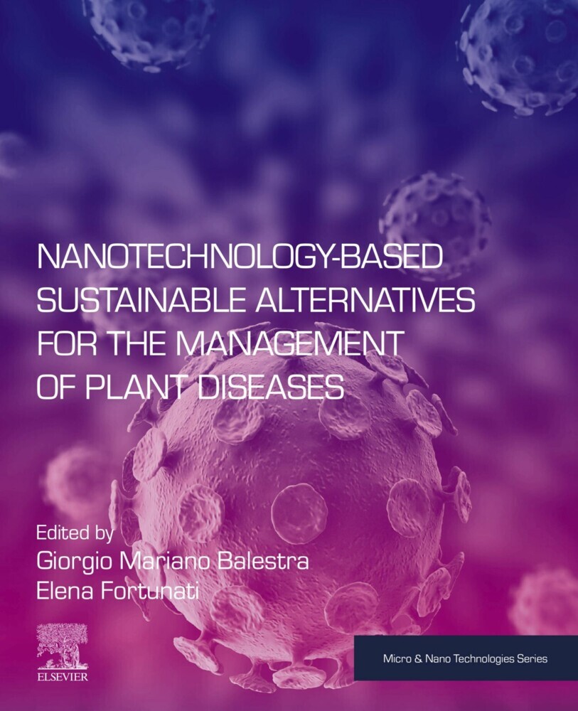 Nanotechnology-Based Sustainable Alternatives for the Management of Plant Diseases main product photo