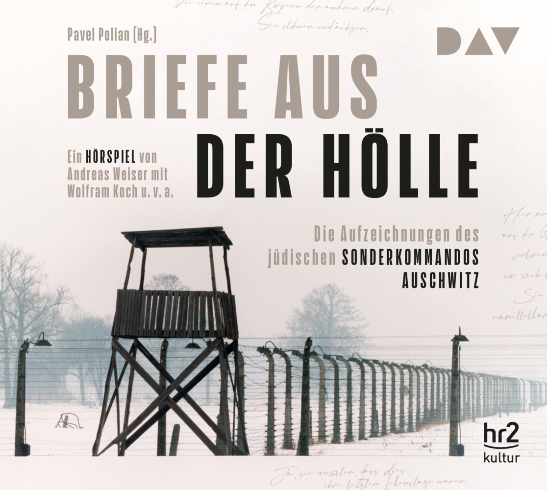 Briefe aus der Hölle. Die Aufzeichnungen des jüdischen Sonderkommandos Auschwitz, 2 Audio-CD main product photo