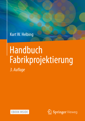 Handbuch Fabrikprojektierung, m. 1 Buch, m. 1 E-Book, 2 Teile