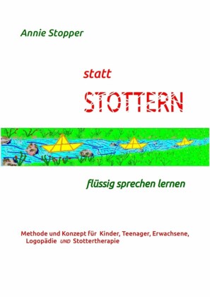 statt STOTTERN - flüssig sprechen lernen
