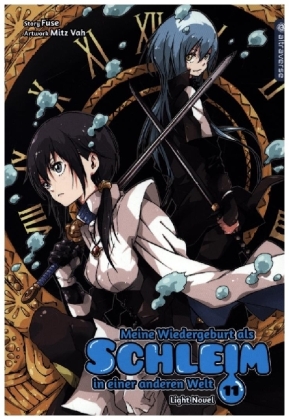 Meine Wiedergeburt als Schleim in einer anderen Welt Light Novel. Bd.11