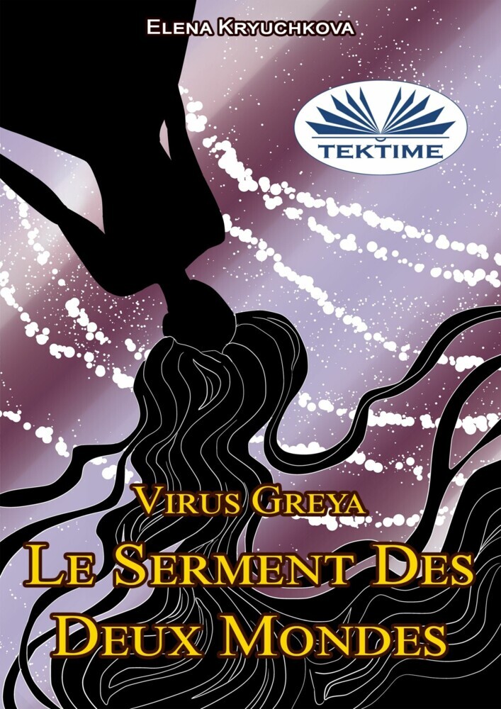 Virus Greya. Le Serment Des Deux Mondes main product photo