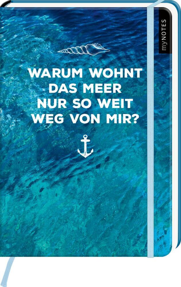 myNOTES Notizbuch A5: Warum wohnt das Meer nur so weit weg von mir? main product photo