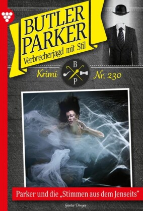 Parker und die 'Stimmen aus dem Jenseits'