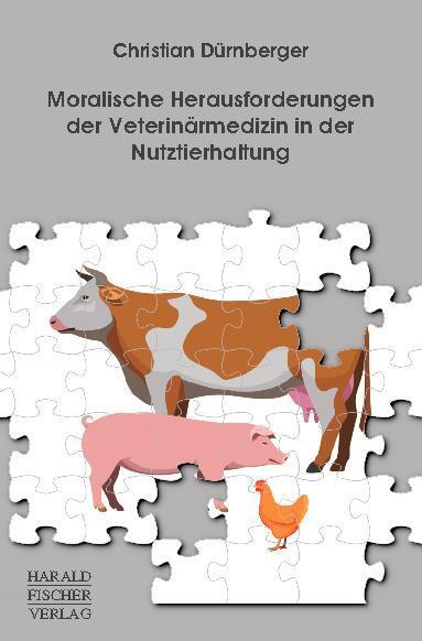 Moralische Herausforderungen der Veterinärmedizin in der Nutztierhaltung main product photo