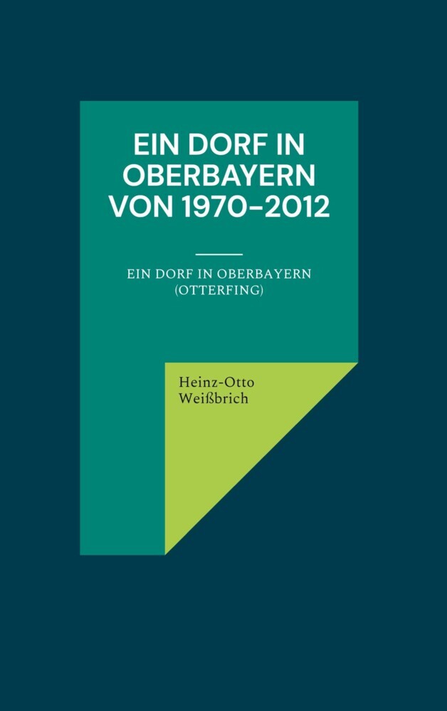 Ein Dorf in Oberbayern von 1970-2012 main product photo