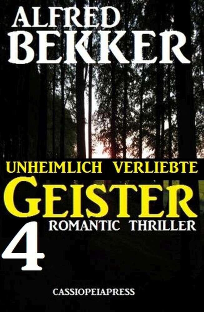 Unheimlich verliebte Geister: 4 Romantic Thriller main product photo