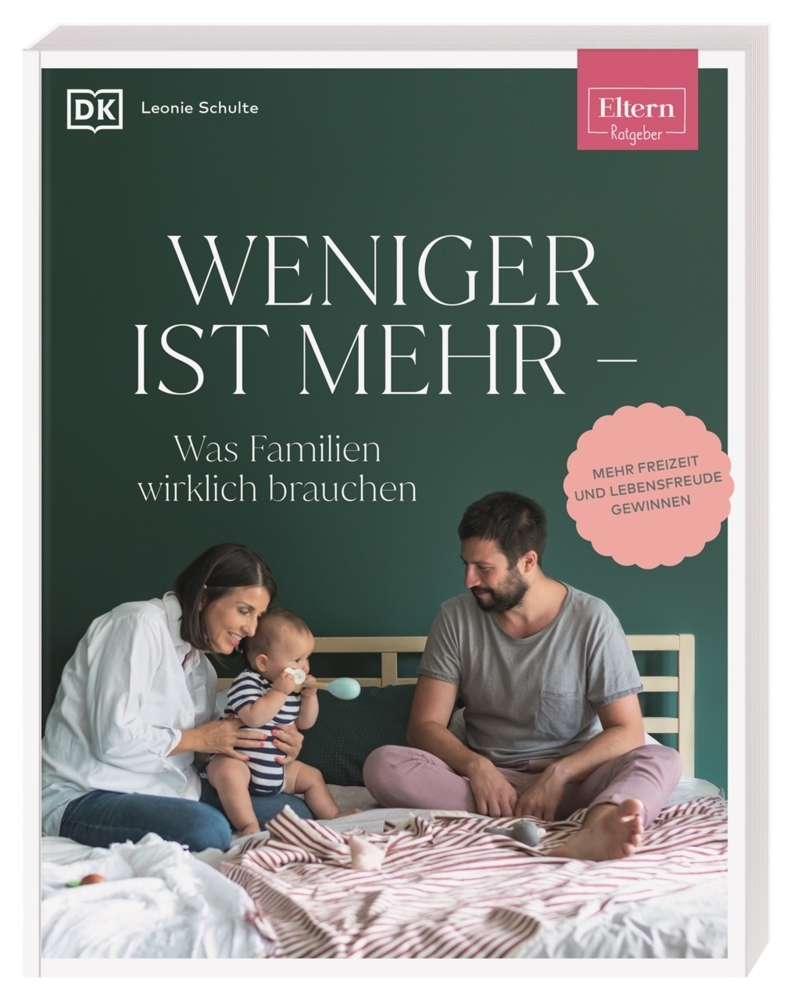 ELTERN-Ratgeber. Weniger ist mehr - was Familien wirklich brauchen main product photo