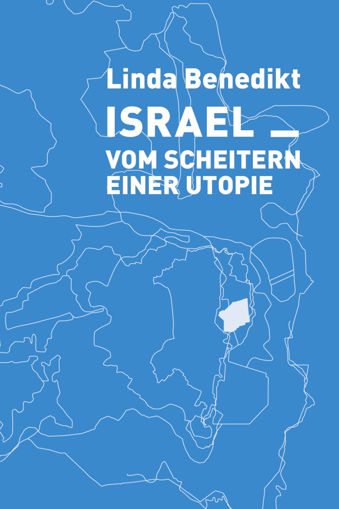 Israel Vom Scheitern einer Utopie main product photo