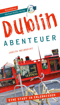 Dublin - Abenteuer Reiseführer Michael Müller Verlag