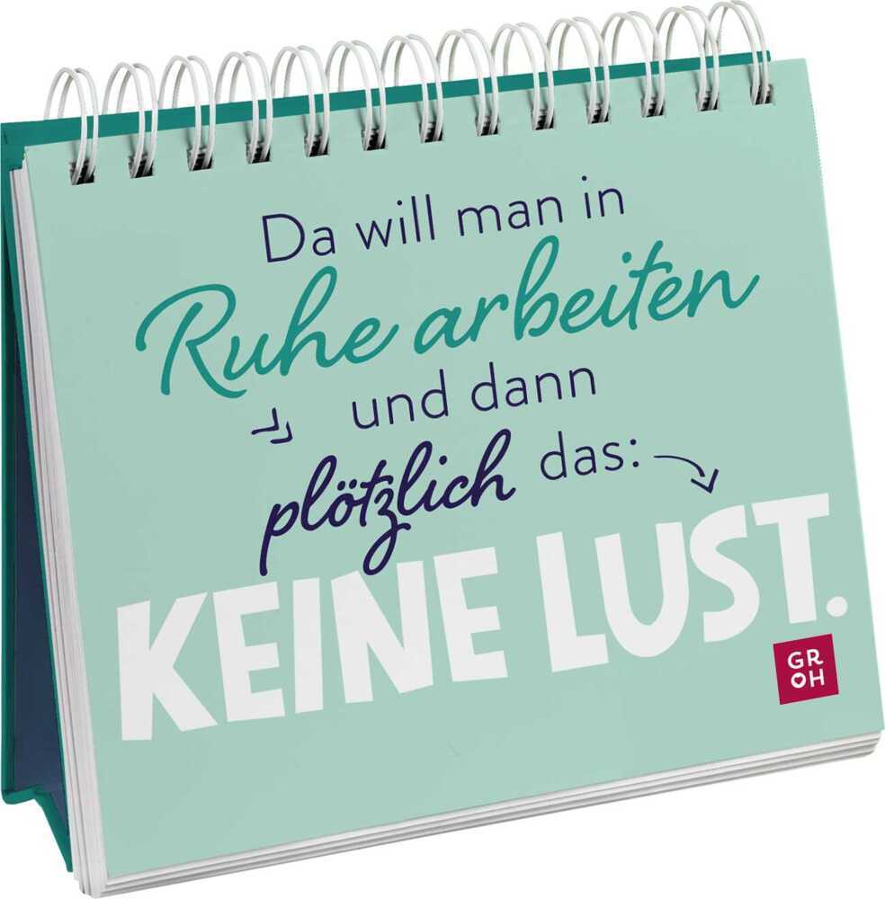 Da will man in Ruhe arbeiten und dann plötzlich das: keine Lust. main product photo