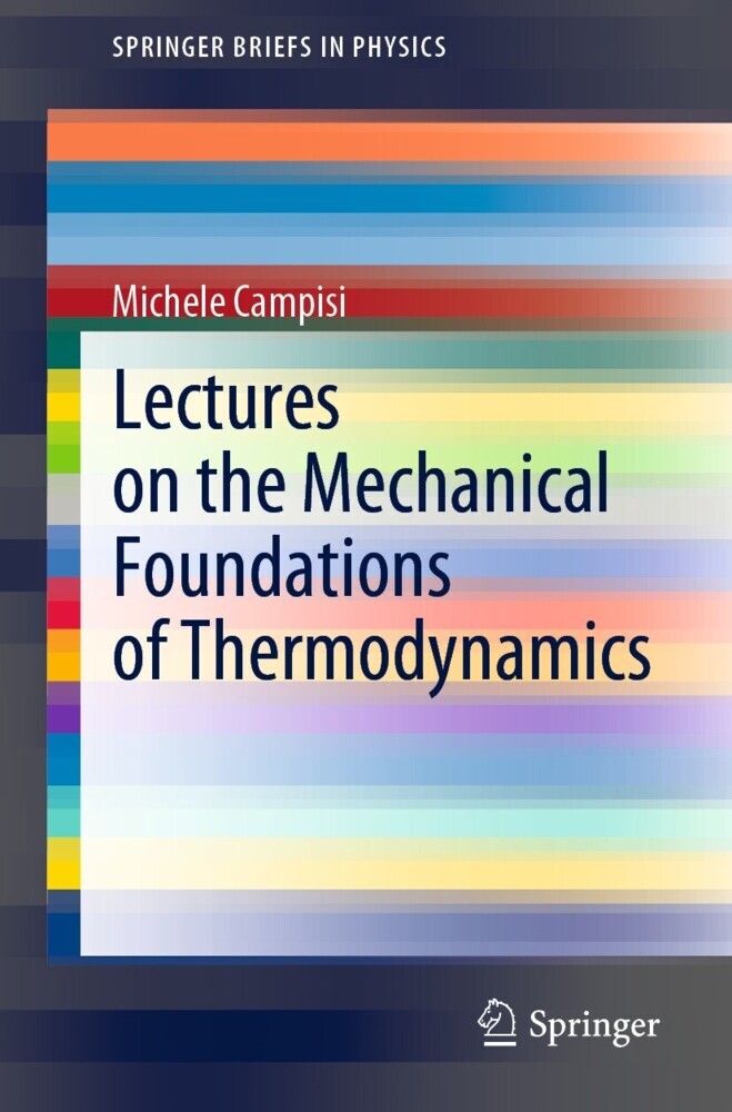 Lectures on the Mechanical Foundations of Thermodynamics main product photo