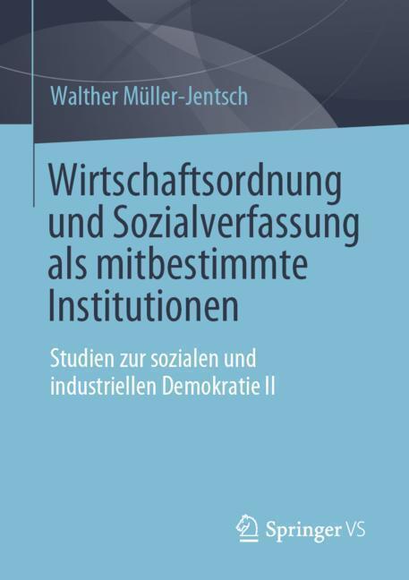 Wirtschaftsordnung und Sozialverfassung als mitbestimmte Institutionen main product photo