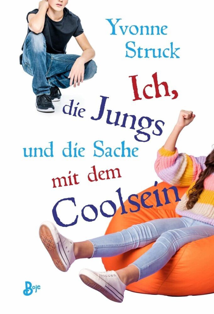 Ich, die Jungs und die Sache mit dem Coolsein main product photo