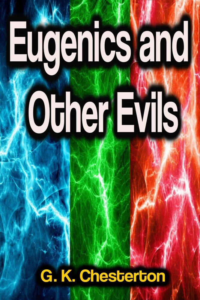 Eugenics and Other Evils main product photo
