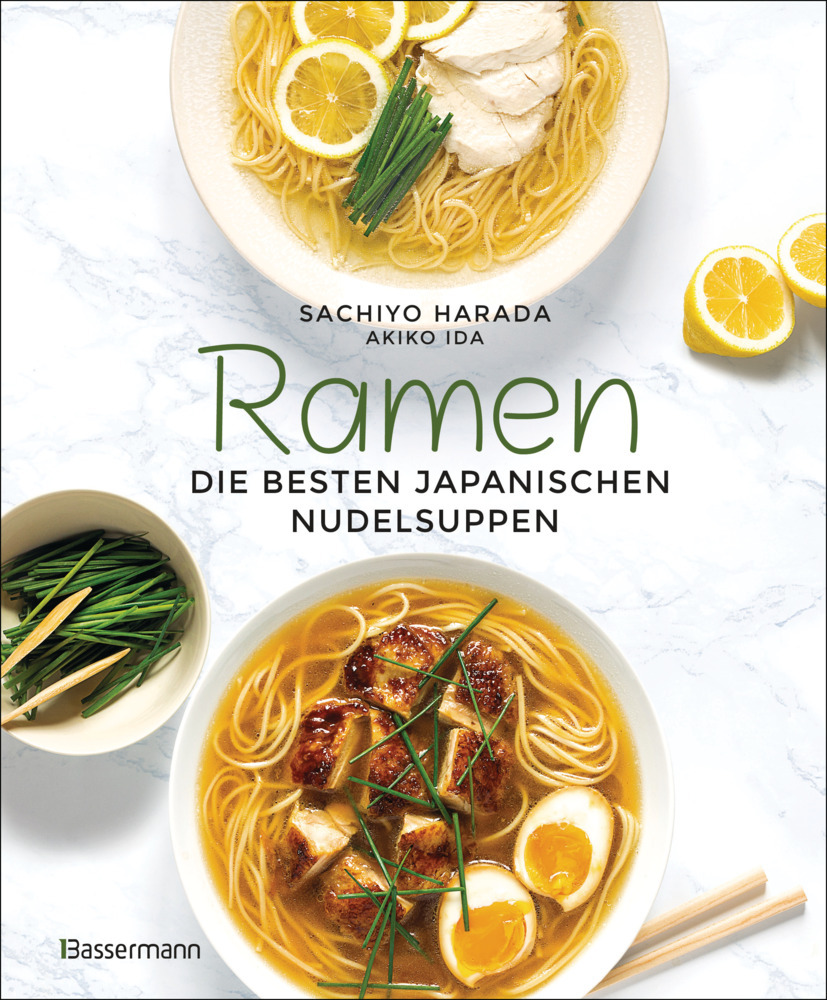 Ramen - die besten japanischen Nudelsuppen. 46 Rezepte, höchstens 6 Zutaten! main product photo