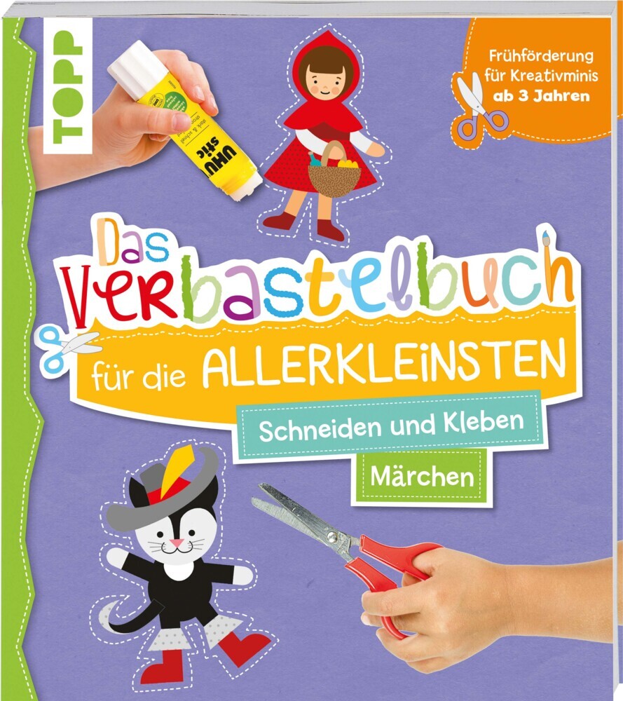 Das Verbastelbuch für die Allerkleinsten. Schneiden und Kleben. Märchen main product photo