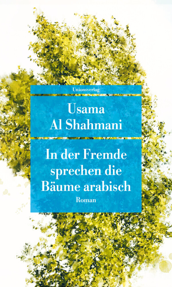 In der Fremde sprechen die Bäume arabisch main product photo