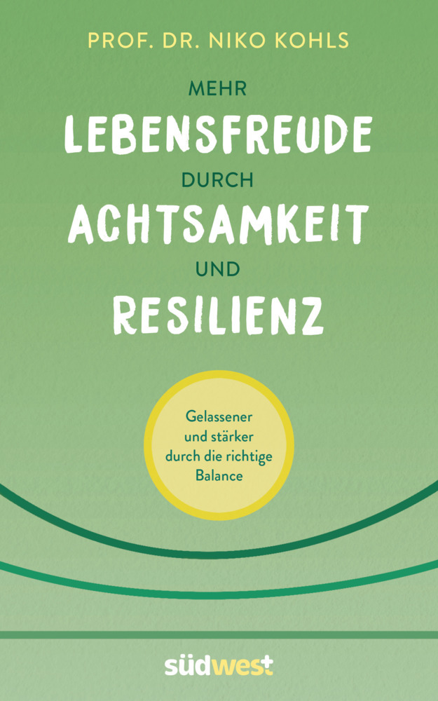 Mehr Lebensfreude durch Achtsamkeit und Resilienz main product photo