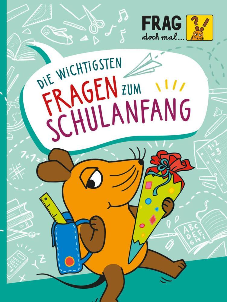 Frag doch mal ... die Maus: Die wichtigsten Fragen zum Schulanfang main product photo