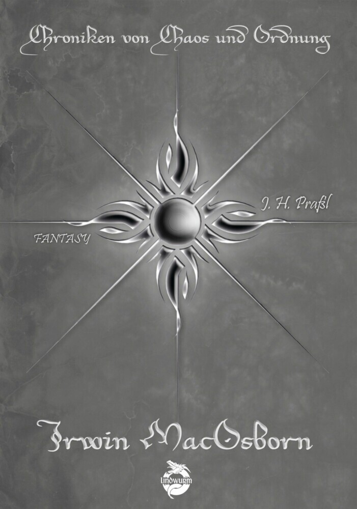 Chroniken von Chaos und Ordnung. Band 6: Irwin MacOsborn. Legende main product photo