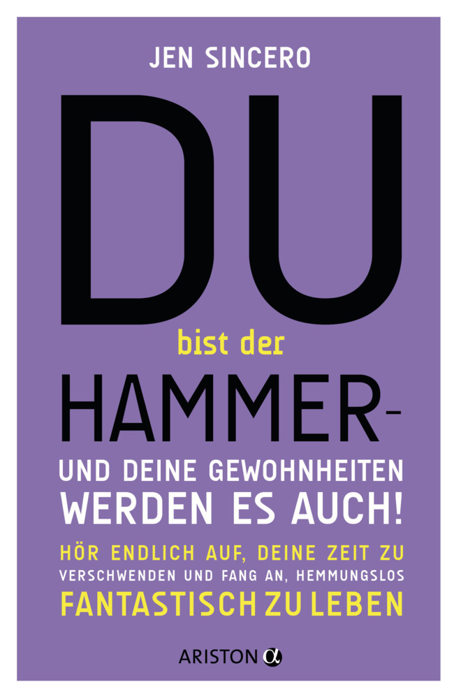 Du bist der Hammer - und deine Gewohnheiten werden es auch! main product photo