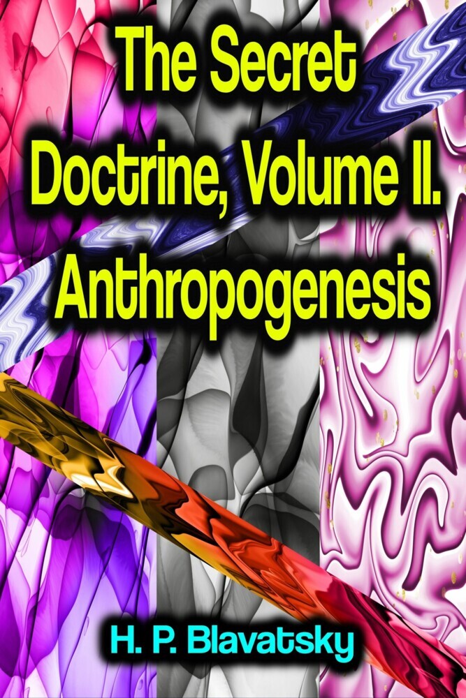 The Secret Doctrine, Volume II. Anthropogenesis main product photo