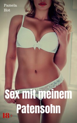 Sex mit meinem Patensohn