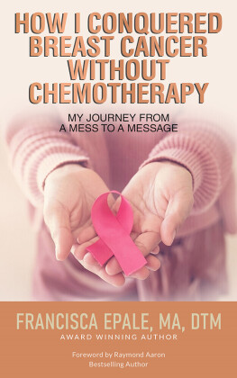 How I Conquered Breast Cancer Without Chemotherapy