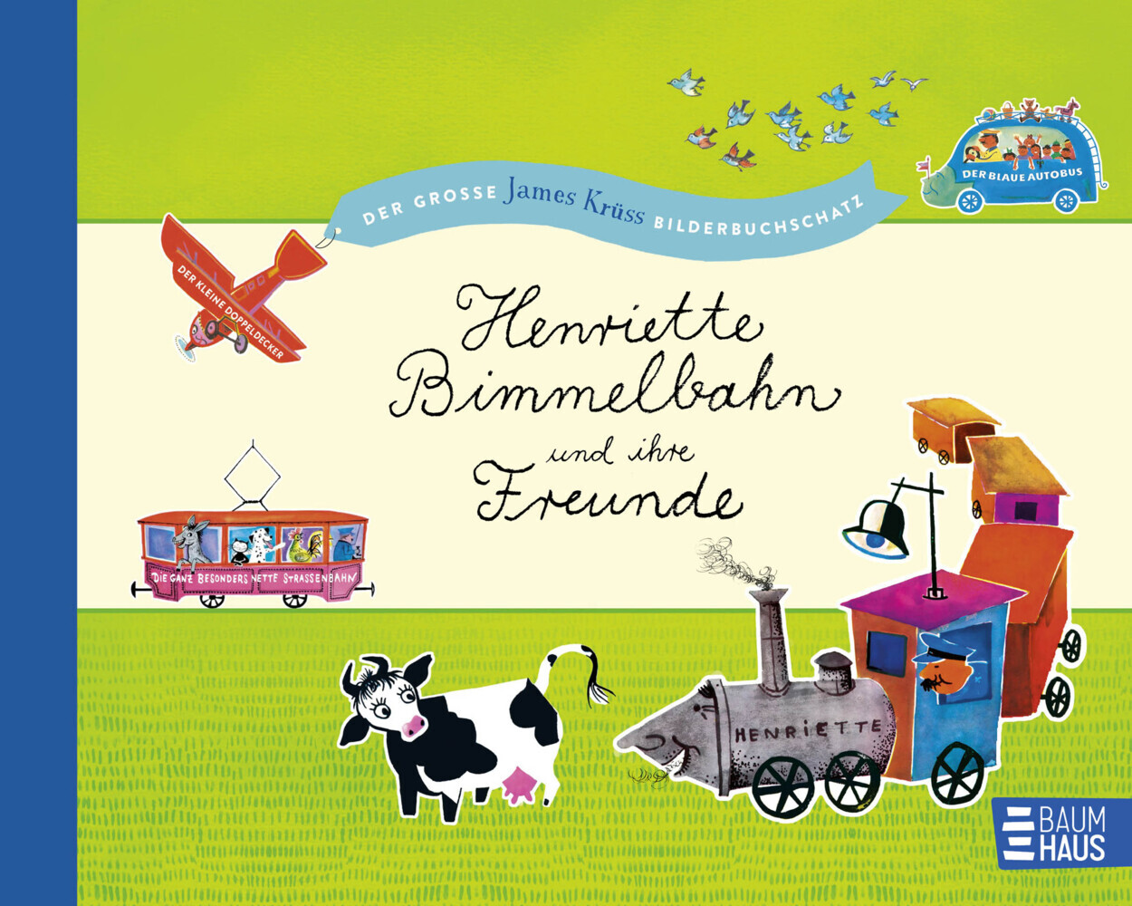Henriette Bimmelbahn und ihre Freunde - Der große James Krüss Bilderbuchschatz main product photo