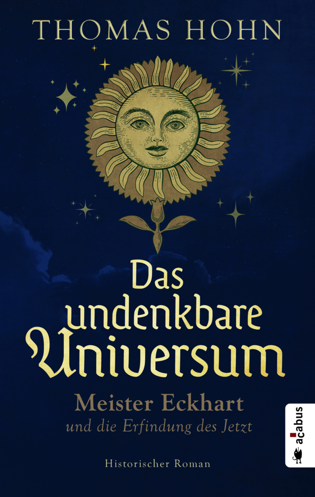 Das undenkbare Universum: Meister Eckhart und die Erfindung des Jetzt main product photo