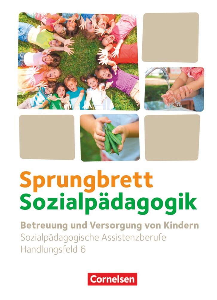 Sprungbrett Sozialpädagogik - Kinderpflege, Sozialpädagogische Assistenz und Sozialassistenz - Sozialpädagogische Assistenzkräfte - Handlungsfeld 6 main product photo